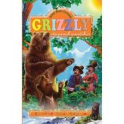Grizzly, stapanul muntilor. Editie ilustrata - James Oliver Curwood