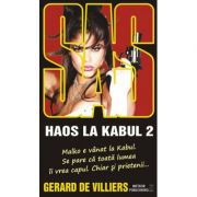 Haos la Kabul vol. II - SAS 139 - Gerard de Villiers