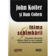 Inima schimbarii – John Kotter librariadelfin.ro
