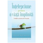 Intelepciune pentru o viata implinita – Bill Hybels librariadelfin.ro