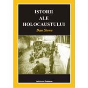 Istorii ale Holocaustului – Dan Stone librariadelfin.ro