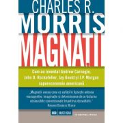Magnatii – Charles R. Morris Sfaturi Practice. Altele imagine 2022