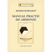 Manual practic de armonie – Nikolai Rimski-Korsakov Stiinte. Stiinte Umaniste. Muzica. Partituri si carti muzicale imagine 2022