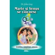 Marte si venus se ciocnesc - volumul 2 - echilibru, completare, armonie - dr. john gray