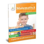 Matematica si explorarea mediului clasa I. Editie revizuita – Ioan Dancila, Eduard Dancila Auxiliare scolare. Auxiliare Clasa a 1-a. Matematica si explorarea mediului Clasa 1 imagine 2022