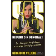 Nebunii din Benghazi – SAS 131 (editie pe hartie de ziar) – Gerard de Villiers de la librariadelfin.ro imagine 2021