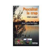 Pescuitul la crap. ghid complet - simon crow