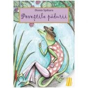 Povestile padurii - dionis spataru