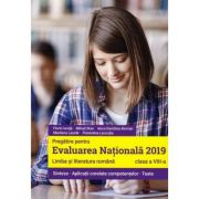 Pregatire pentru evaluarea nationala 2019 limba si literatura romana pentru clasa a 8-a. sinteze, aplicatii corelate competentelor, teste - florin ion