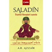 Saladin. Triumful Renasterii sunnite – Abdul Rahman Azzam Abdul imagine 2022