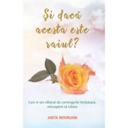 Si daca acesta este raiul? - Anita Moorjani