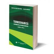 Termodinamica chimica si biologica. Editia a III-a – Cristina Elena Dinu-Pirvu, Iulian Vanghelies librariadelfin.ro poza 2022