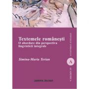 Textemele romanesti. O abordare din perspectiva lingvisticii integrale – Simina-Maria Terian librariadelfin.ro