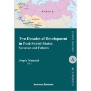Two Decades of Development in Post-Soviet States. Successes and Failures – Sergiu Musteata Stiinte. Stiinte Umaniste. Stiinte Politice. Curs imagine 2022