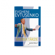 Mierea tarzie - Evgheni Evtusenko