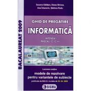 Ghid de pregatire – INFORMATICA – INTENSIV – (PASCAL | C/C ++) – Susana Galatea librariadelfin.ro imagine 2022