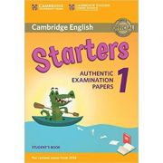 Cambridge English: Starters 1 – Student’s Book (Authentic Examination Papers) de la librariadelfin.ro imagine 2021