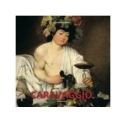 Album de arta Caravaggio – Ruth Dangelmaier librariadelfin.ro imagine 2022 cartile.ro