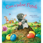 Cine a salvat pastele - annette moser