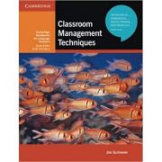 Classroom Management Techniques – (Cambridge Handbooks for Language Teachers) librariadelfin.ro imagine noua