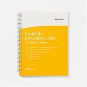 Codul de procedura civila si taxele de timbru. actualizat la 20 februarie 2019 – spiralata