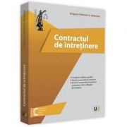 Contractul de intretinere. Conditii de validare specifice. Efectele contractului de intretinere. Incetarea contractului de intretinere si executarea s