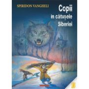 Copii in catusele siberiei - spiridon vangheli