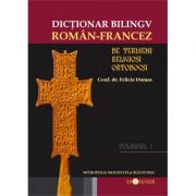 Dictionar bilingv de termeni religiosi ortodocsi roman-francez – Felicia Dumas librariadelfin.ro