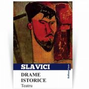 Drame istorice. Teatru – Ioan Slavici Beletristica. Literatura Romana. Piese de teatru, scenarii imagine 2022