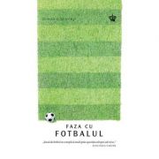 Faza cu fotbalul. Colectia savoir-vivre – Simon Critchley de la librariadelfin.ro imagine 2021
