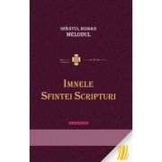 Imnele Sfintei Scripturi - Sfantul Roman Melodul