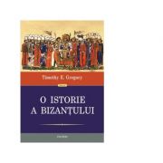 O istorie a Bizantului (editia a II-a) – Timothy E. Gregory librariadelfin.ro imagine 2022