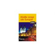 Marile orase ale Europei – Ghid de calatorie Fodor’s Enciclopedii Dictionare si Atlase. Dictionare, ghiduri si carti bilingve imagine 2022