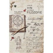 O mare de vin si un strop de filozofie. Colectia in vino veritas – Fritz Allhoff librariadelfin.ro imagine 2022