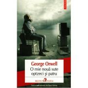 O mie noua sute optzeci si patru - george orwell
