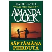 Saptamana pierduta – Amanda Quick librariadelfin.ro