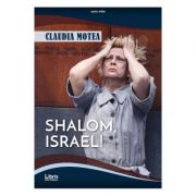 Shalom, Israel! - Claudia Motea
