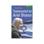 Testamentul lui Ariel Sharon – Michel Gurfinkiel Beletristica. Literatura Universala. Memorialistica imagine 2022