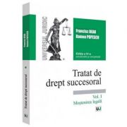 Tratat de drept succesoral. vol. i. mostenirea legala editia a 4-a revazuta si adaugita - francisc deak, romeo popescu