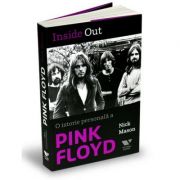 Victoria Books: Inside Out. O istorie personala a Pink Floyd – Nick Mason de la librariadelfin.ro imagine 2021