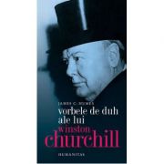 Vorbele de duh ale lui Winston Churchill