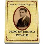 30000 km prin SUA 1935-1936 - Nicolae Cornateanu imagine libraria delfin 2021