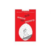 Alti romani deja destepti - danut ungureanu
