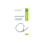 Bosnia and herzegovina. a critical case study of europeanization - miruna troncota