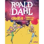 Charlie si Fabrica de Ciocolata. Format mic - Roald Dahl