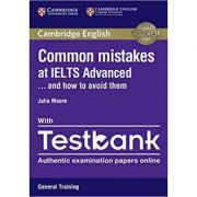Common Mistakes at IELTS and How to Avoid Them (Advanced Paperback with IELTS General Training Testbank) librariadelfin.ro imagine noua