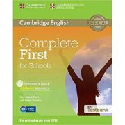 Complete First for Schools – Student’s Book (without Answers with CD-ROM and Testbank) librariadelfin.ro imagine noua