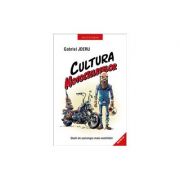 Cultura motocicletelor. studii de sociologia moto-mobilitatii - gabriel jderu