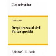Drept procesual civil. Partea speciala – Daniel Ghita librariadelfin.ro