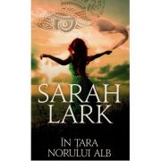 In tara norului alb – Sarah Lark alb